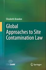 Global Approaches to Site Contamination Law