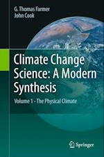 Climate Change Science: A Modern Synthesis