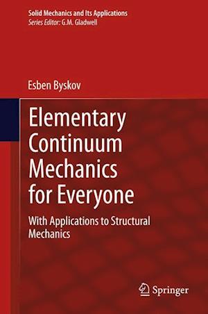 Elementary Continuum Mechanics for Everyone