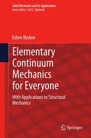 Elementary Continuum Mechanics for Everyone