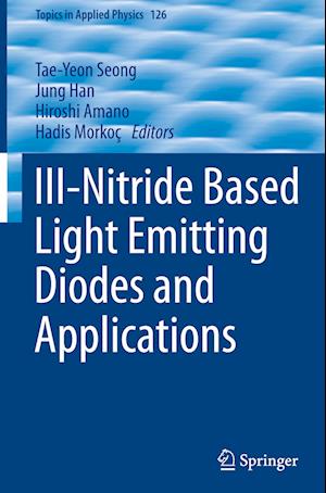 III-Nitride Based Light Emitting Diodes and Applications