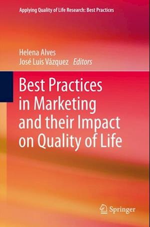 Best Practices in Marketing and their Impact on Quality of Life