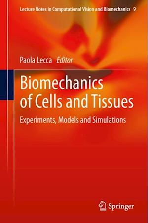 Biomechanics of Cells and Tissues