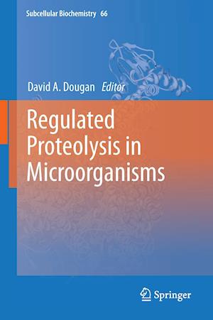 Regulated Proteolysis in Microorganisms