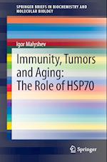 Immunity, Tumors and Aging: The Role of HSP70