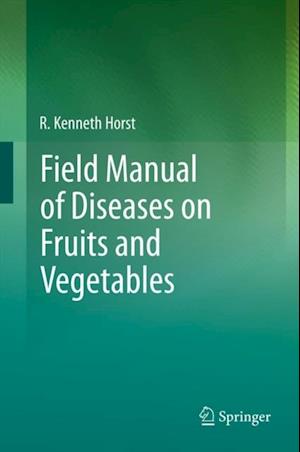 Field Manual of Diseases on Fruits and Vegetables