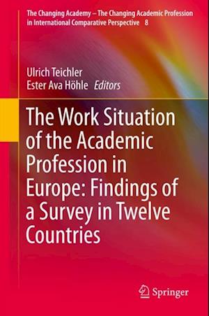 Work Situation of the Academic Profession in Europe: Findings of a Survey in Twelve Countries