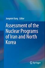 Assessment of the Nuclear Programs of Iran and North Korea