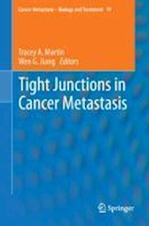 Tight Junctions in Cancer Metastasis