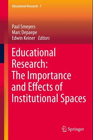 Educational Research: The Importance and Effects of Institutional Spaces