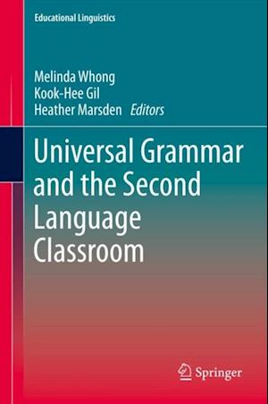 Universal Grammar and the Second Language Classroom