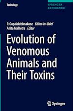 Evolution of Venomous Animals and Their Toxins