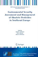 Environmental Security Assessment and Management of Obsolete Pesticides in Southeast Europe