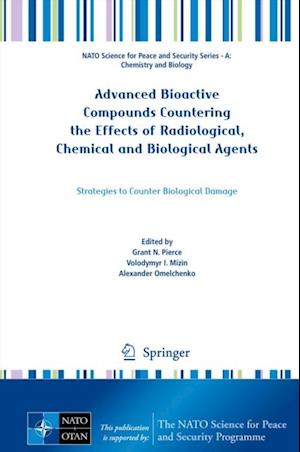 Advanced Bioactive Compounds Countering the Effects of Radiological, Chemical and Biological Agents