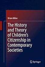 History and Theory of Children's Citizenship in Contemporary Societies