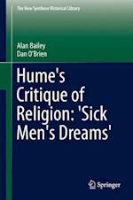 Hume's Critique of Religion: 'Sick Men's Dreams'