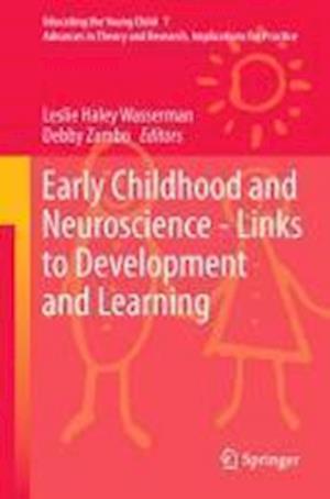 Early Childhood and Neuroscience - Links to Development and Learning