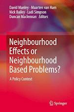 Neighbourhood Effects or Neighbourhood Based Problems?