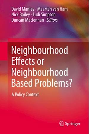 Neighbourhood Effects or Neighbourhood Based Problems?