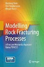 Modelling Rock Fracturing Processes