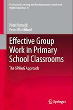 Effective Group Work in Primary School Classrooms