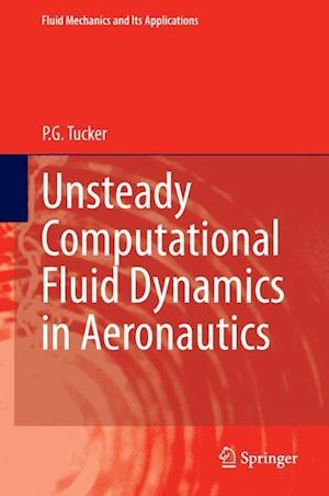 Unsteady Computational Fluid Dynamics in Aeronautics