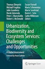 Urbanization, Biodiversity and Ecosystem Services: Challenges and Opportunities