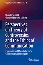 Perspectives on Theory of Controversies and the Ethics of Communication