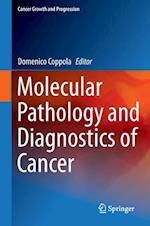 Molecular Pathology and Diagnostics of Cancer