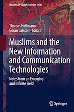 Muslims and the New Information and Communication Technologies