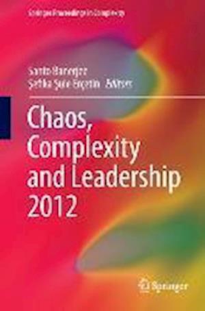 Chaos, Complexity and Leadership 2012