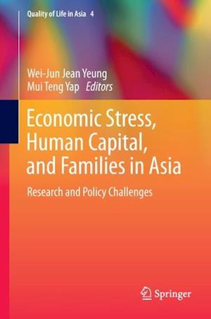 Economic Stress, Human Capital, and Families in Asia