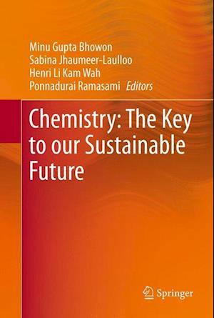 Chemistry: The Key to our Sustainable Future