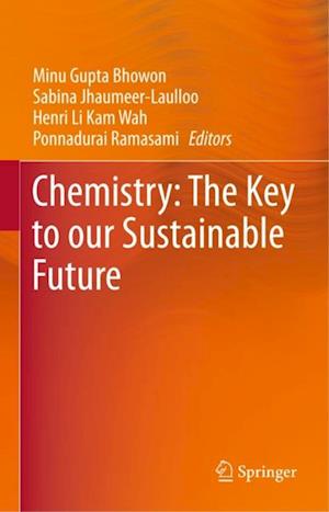 Chemistry: The Key to our Sustainable Future