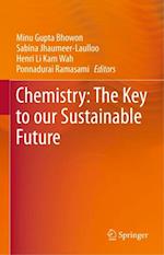 Chemistry: The Key to our Sustainable Future