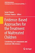 Evidence-Based Approaches for the Treatment of Maltreated Children