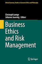 Business Ethics and Risk Management