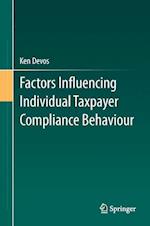 Factors Influencing Individual Taxpayer Compliance Behaviour