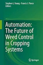 Automation: The Future of Weed Control in Cropping Systems