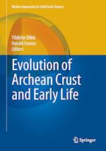 Evolution of Archean Crust and Early Life