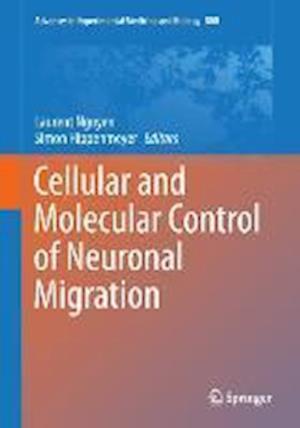 Cellular and Molecular Control of Neuronal Migration