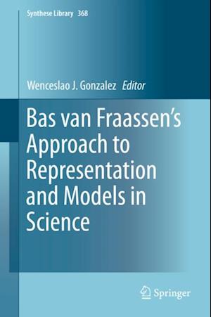 Bas van Fraassen's Approach to Representation and Models in Science