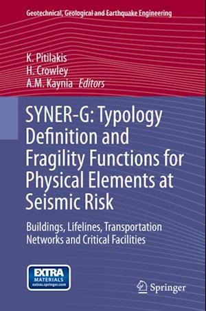 SYNER-G: Typology Definition and Fragility Functions for Physical Elements at Seismic Risk