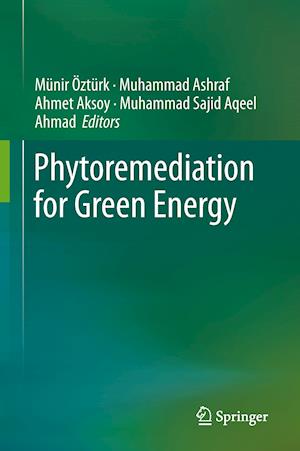 Phytoremediation for Green Energy