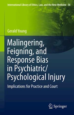 Malingering, Feigning, and Response Bias in Psychiatric/ Psychological Injury