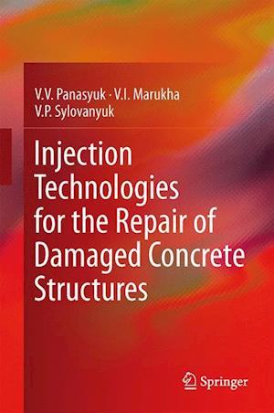 Injection Technologies for the Repair of Damaged Concrete Structures