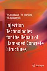 Injection Technologies for the Repair of Damaged Concrete Structures