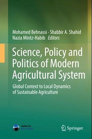 Science, Policy and Politics of Modern Agricultural System