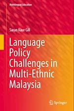 Language Policy Challenges in Multi-Ethnic Malaysia