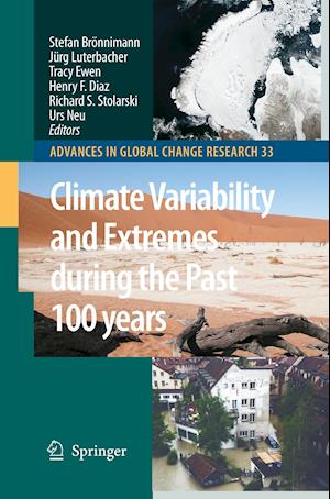 Climate Variability and Extremes during the Past 100 years